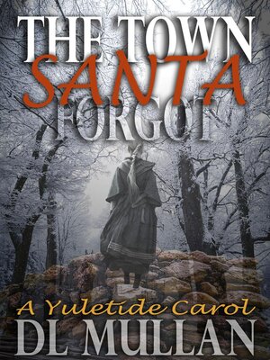cover image of The Town Santa Forgot